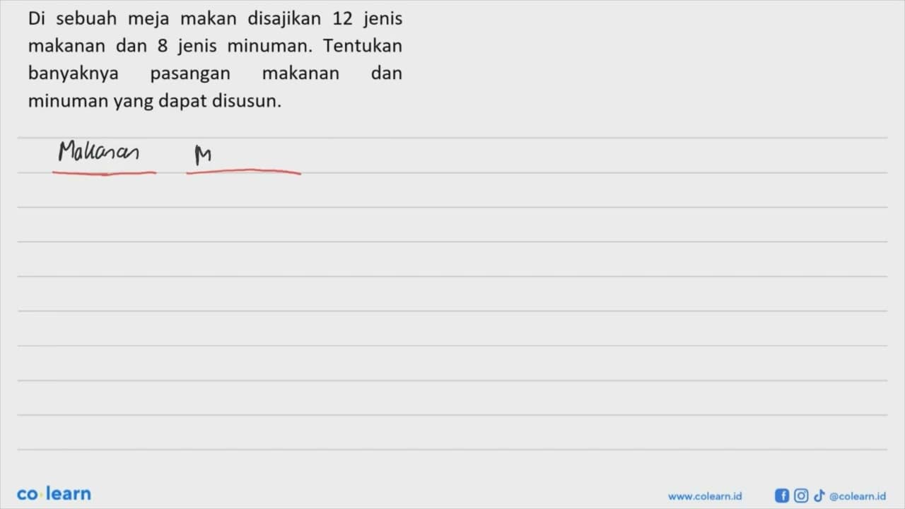 Di sebuah meja makan disajikan 12 jenis makanan dan 8 jenis