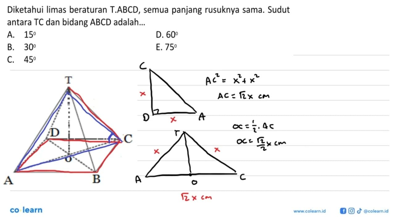 Diketahui limas beraturan T.ABCD, semua panjang rusuknya