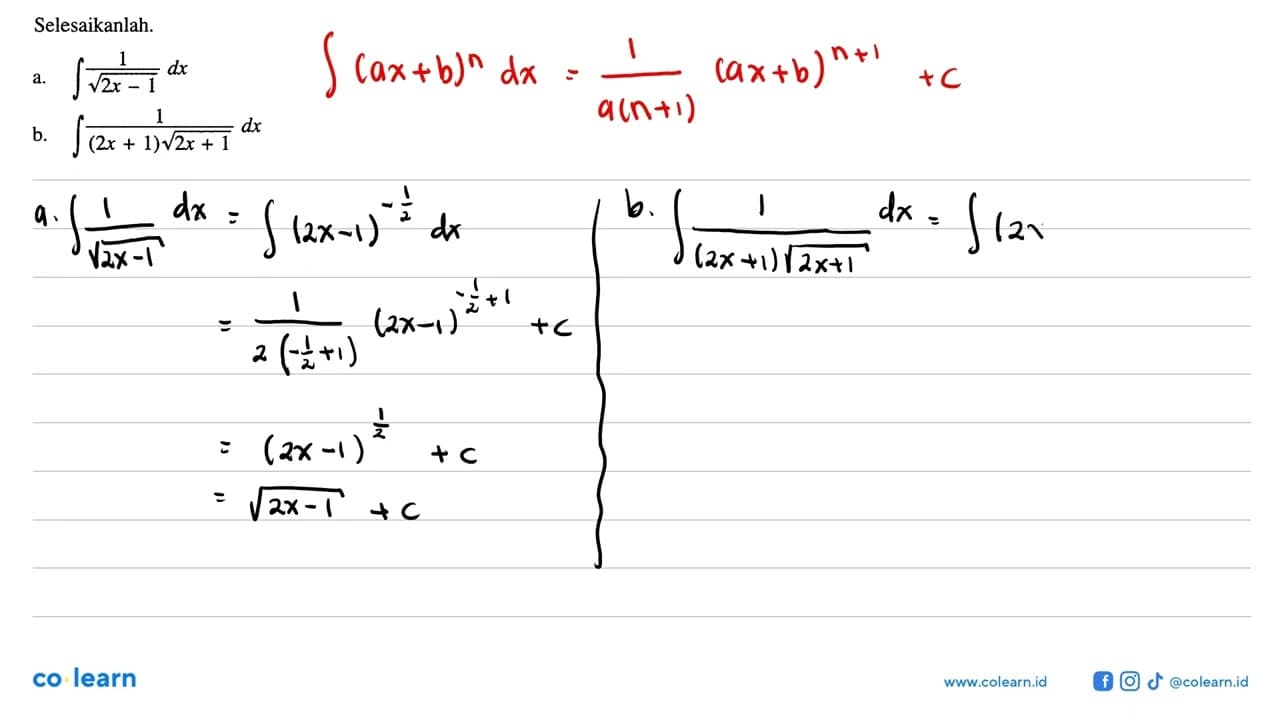 Selesaikanlah.a. integral 1/akar(2x-1) dx b. integral