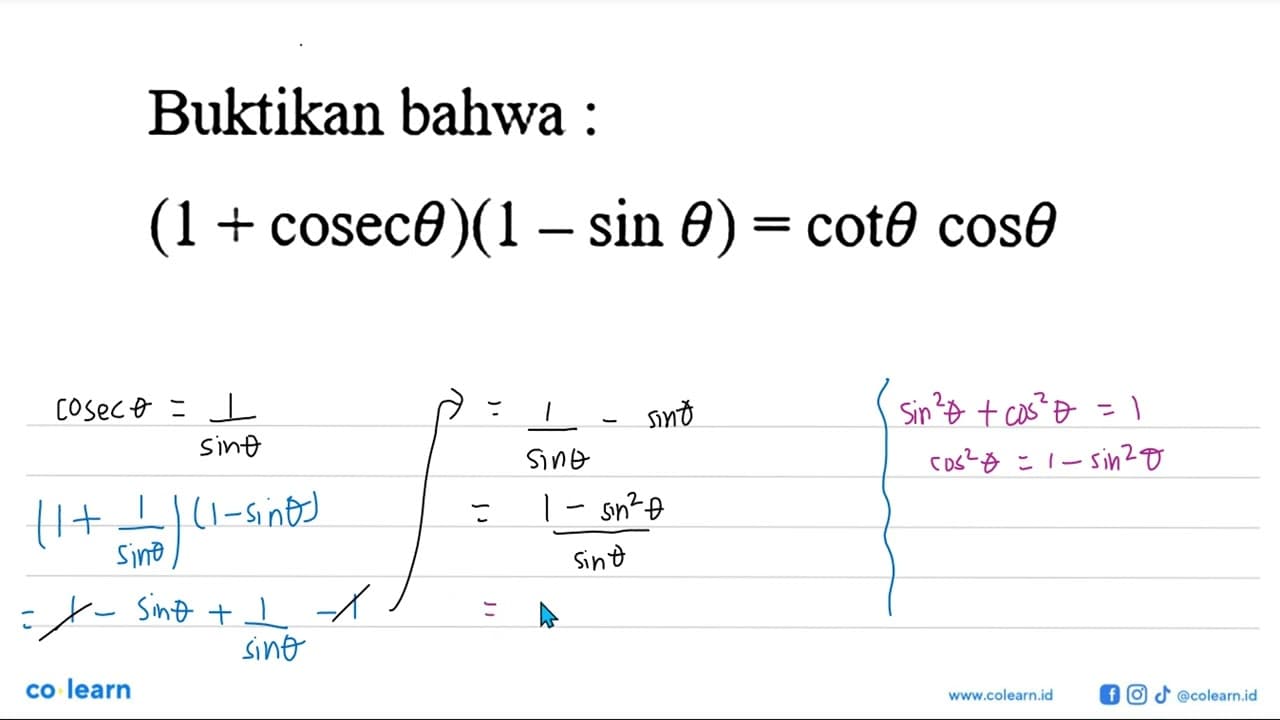 Buktikan bahwa :(1+cosec theta)(1-sin theta)=cot theta cos