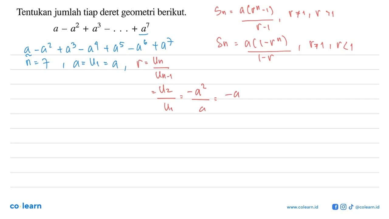 Tentukan jumlah tiap deret geometri berikut.