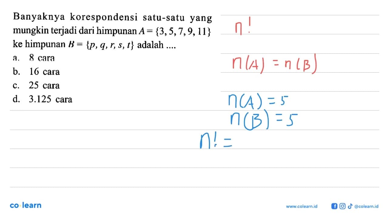 Banyaknya korespondensi satu-satu yang mungkin terjadi dari