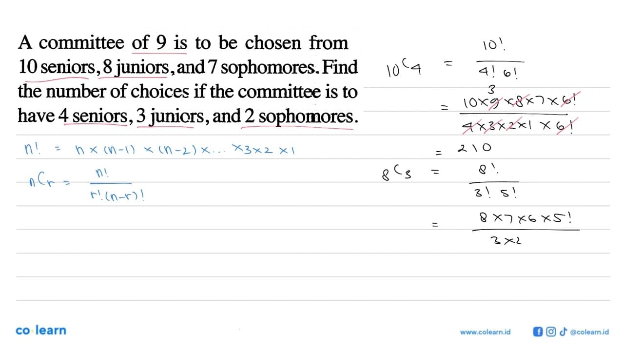 A committee of 9 is to be chosen from 10 seniors, 8