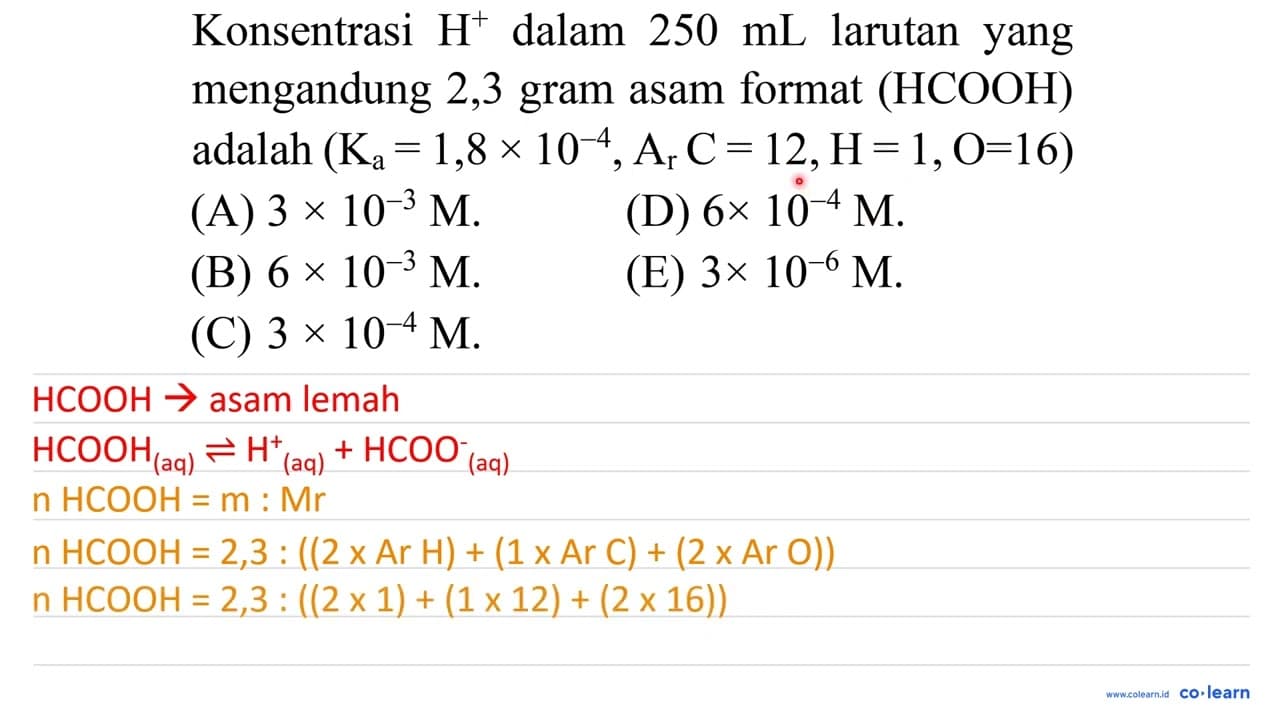 Konsentrasi H^(+) dalam 250 ~mL larutan yang mengandung 2,3