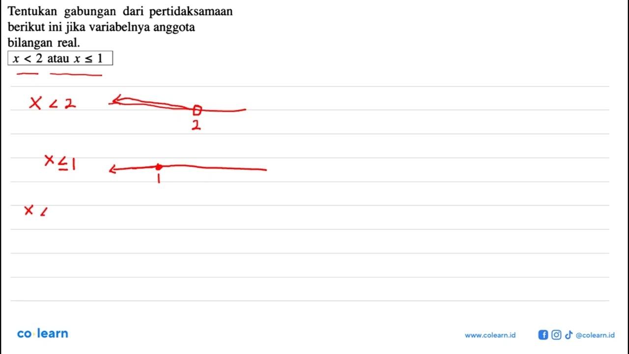 Tentukan gabungan dari pertidaksamaan berikut ini jika