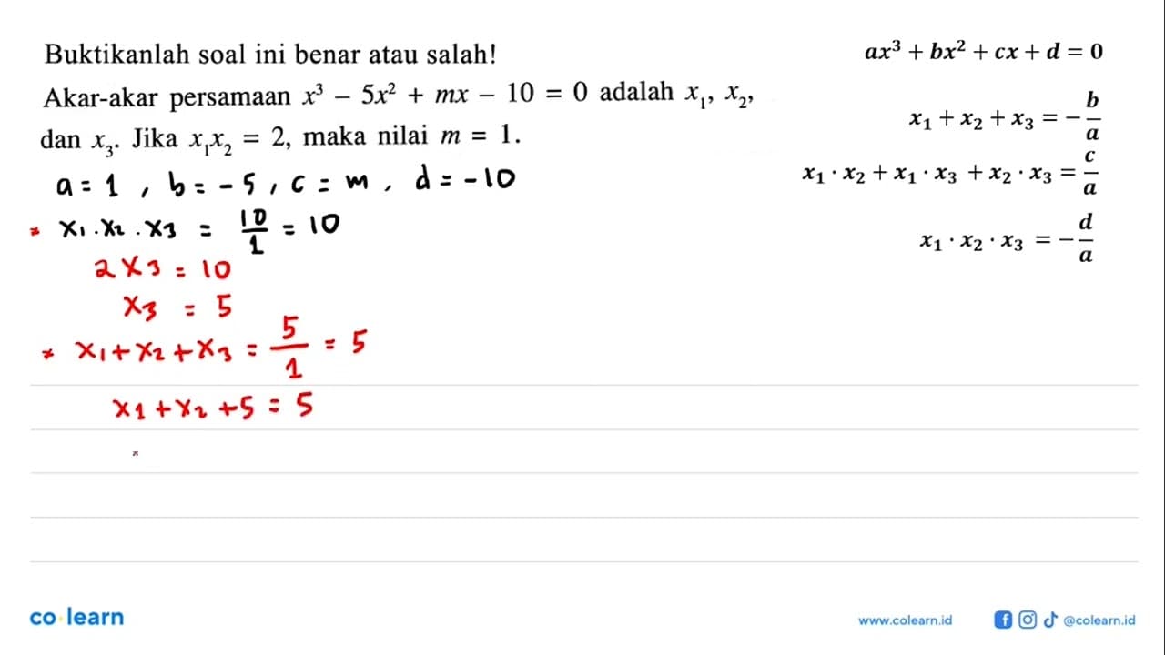 Buktikanlah soal ini benar atau salah! Akar-akar persamaan