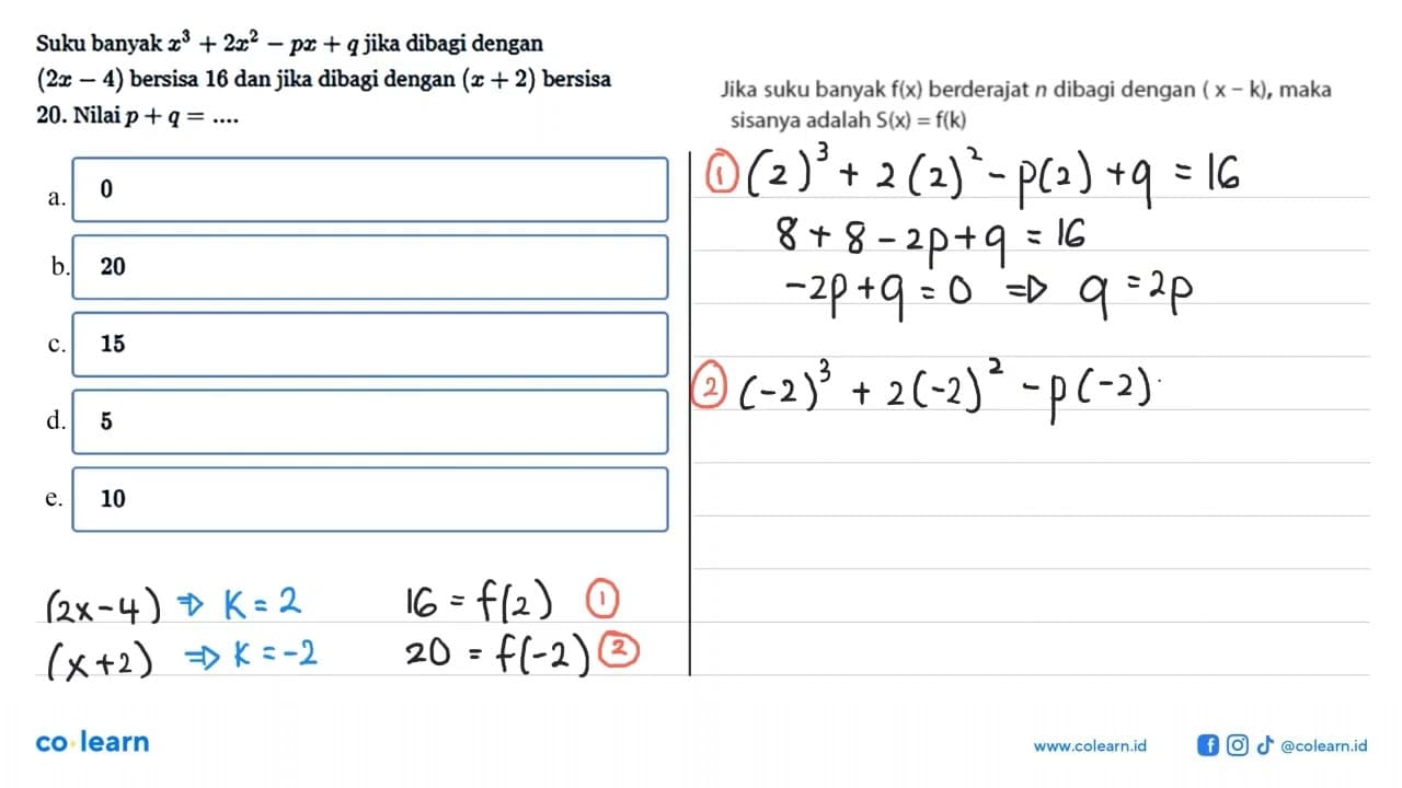 Suku banyak x^3+2x^2-px+q jika dibagi dengan (2x-4) bersisa