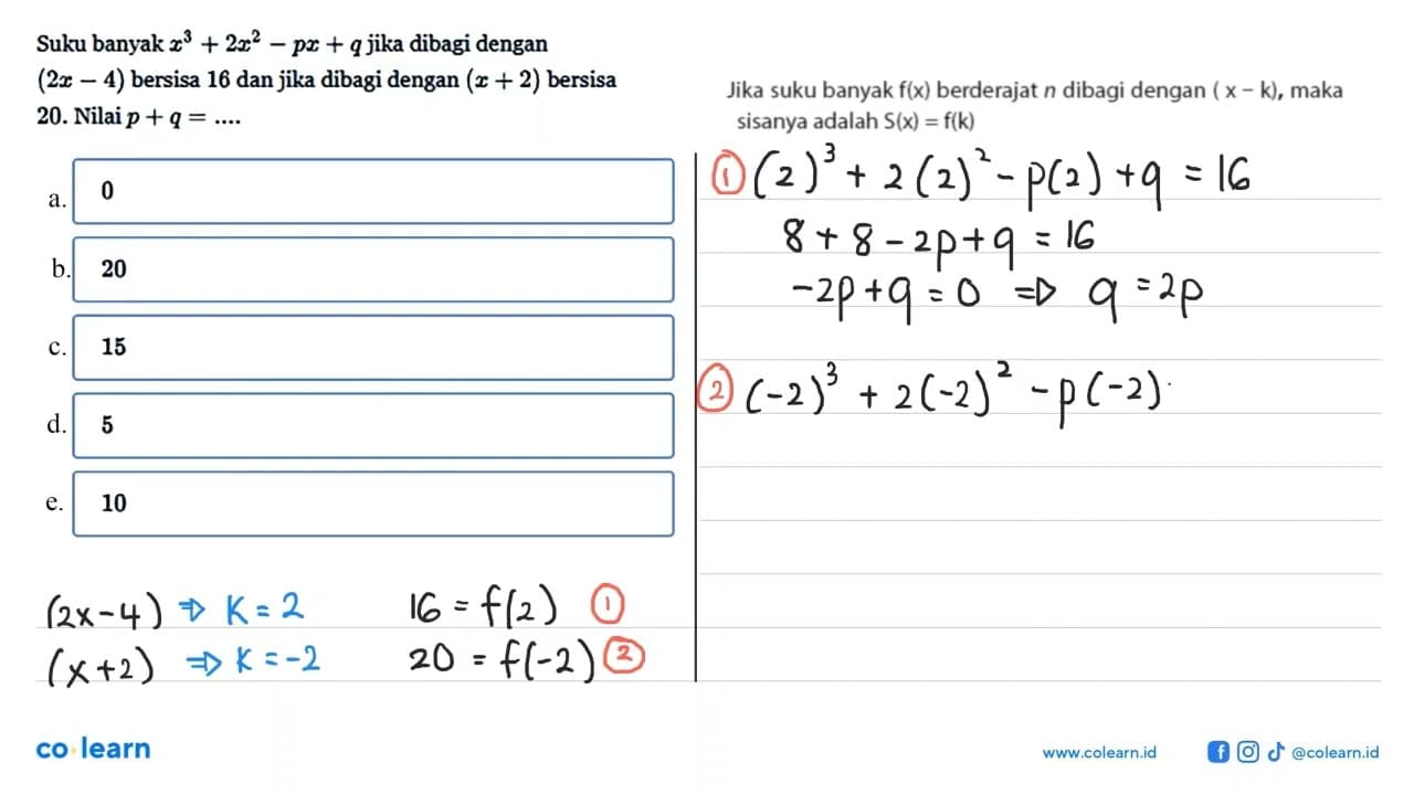 Suku banyak x^3+2x^2-px+q jika dibagi dengan (2x-4) bersisa