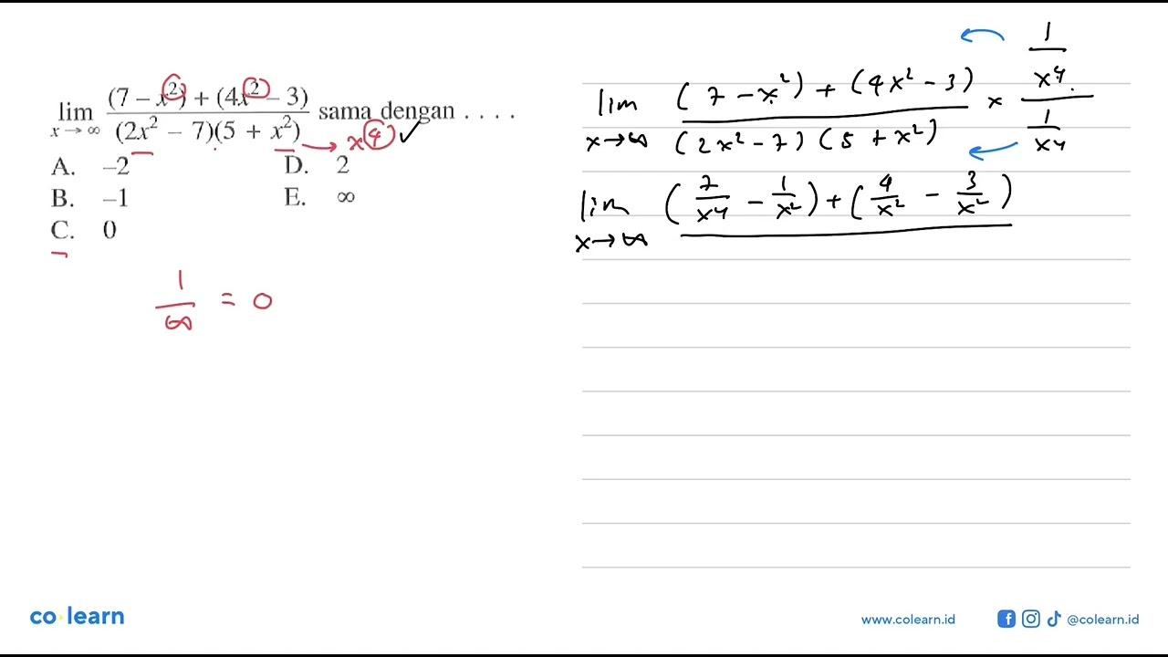 lim x-> tak hingga ((7-x^2)+(4x^2-3))/((2x^2-7)(5+x^2))