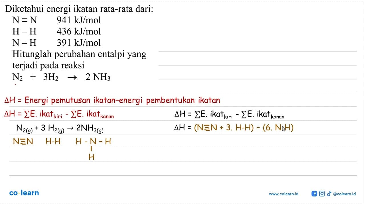 Diketahui energi ikatan rata-rata dari: N ekuivalen N 941