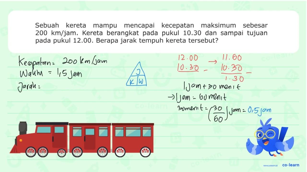 Sebuah kereta mampu mencapai kecepatan maksimum sebesar 200