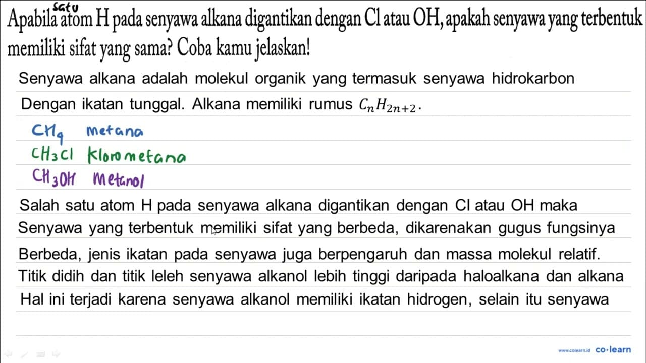 Apabila atom H pada senyawa alkana digantikan dengan Cl