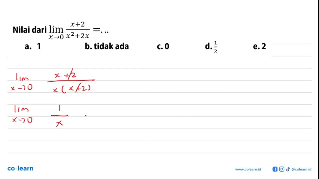 Nilai dari lim x->0 (x+2)/(x^2+2x)=...