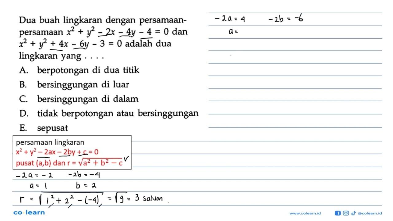 Dua buah lingkaran dengan persamaanpersamaan x^2+y^2-2 x-4