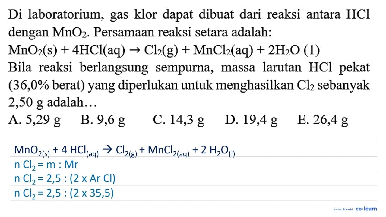 Di laboratorium, gas klor dapat dibuat dari reaksi antara