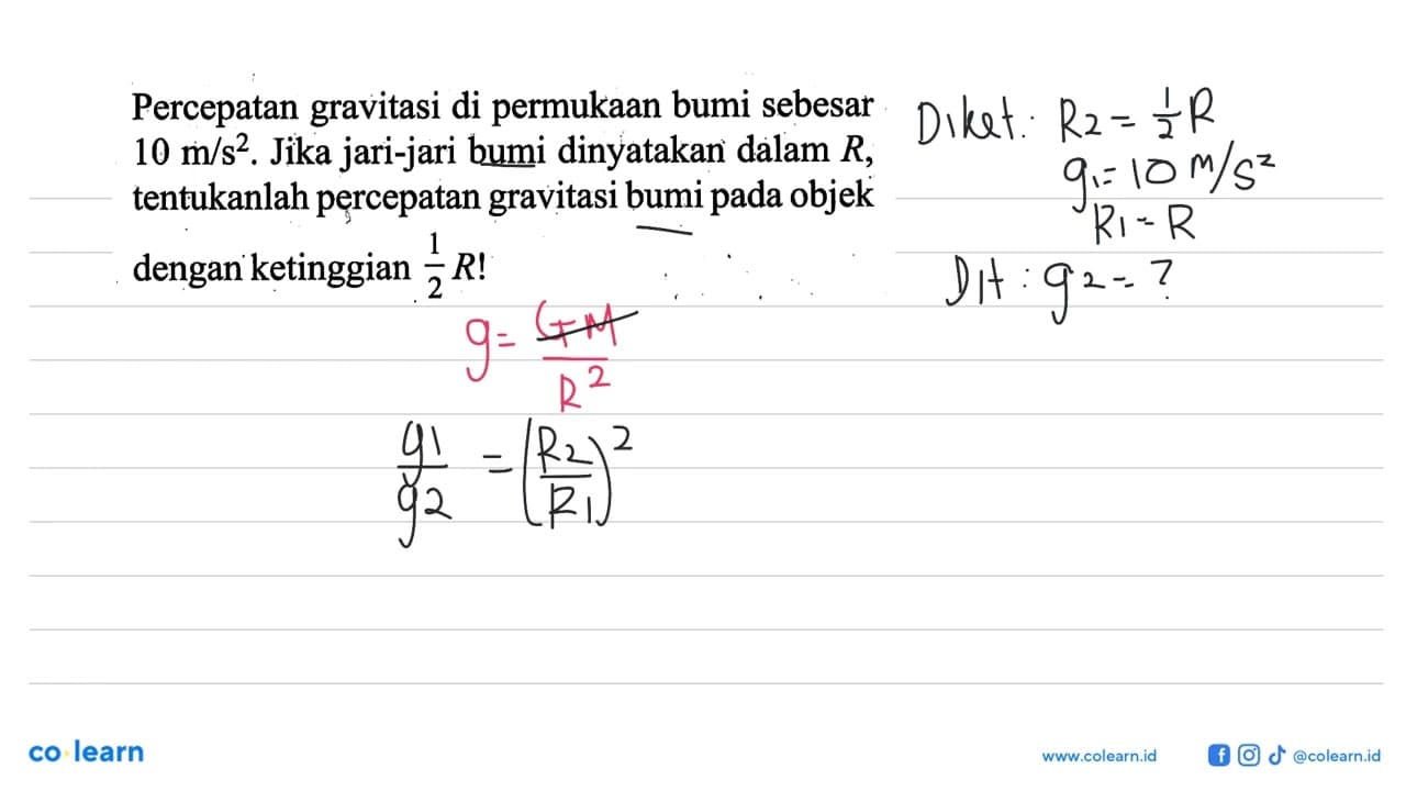 Percepatan gravitasi di permukaan bumi sebesar 10 m/s^2.