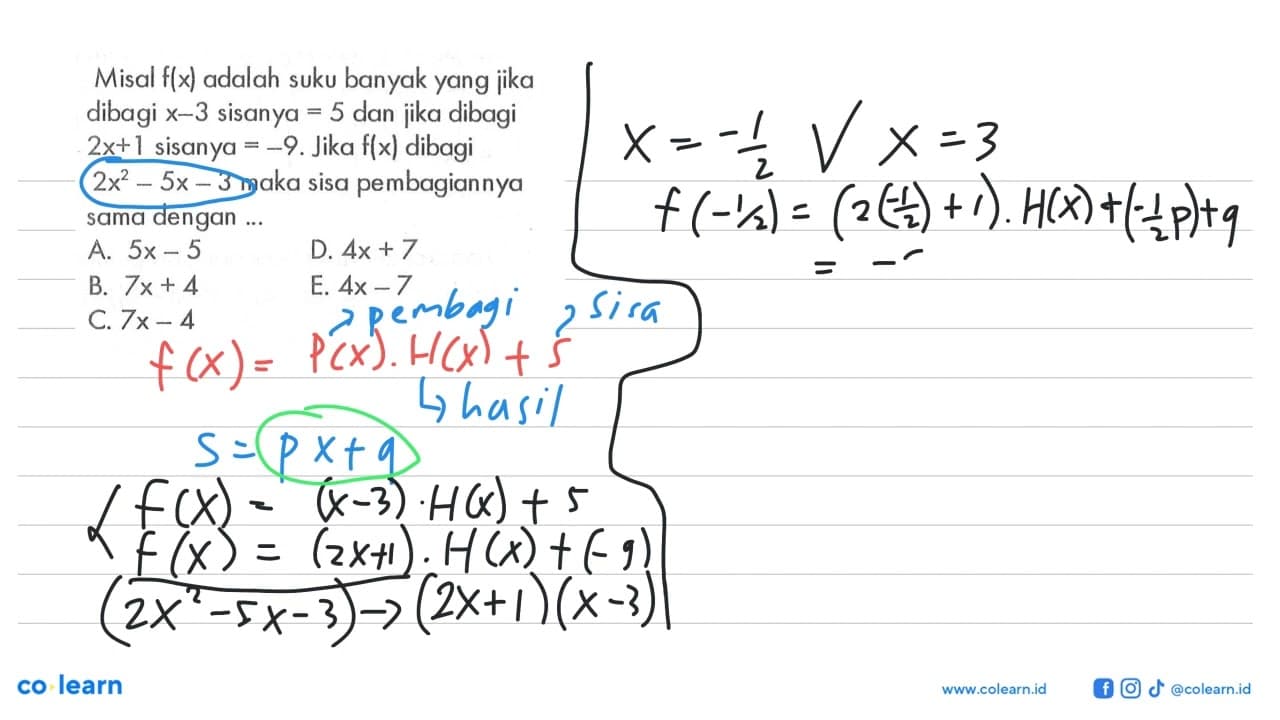 Misal f(x) adalah suku banyak yang jika dibagi x-3 sisanya