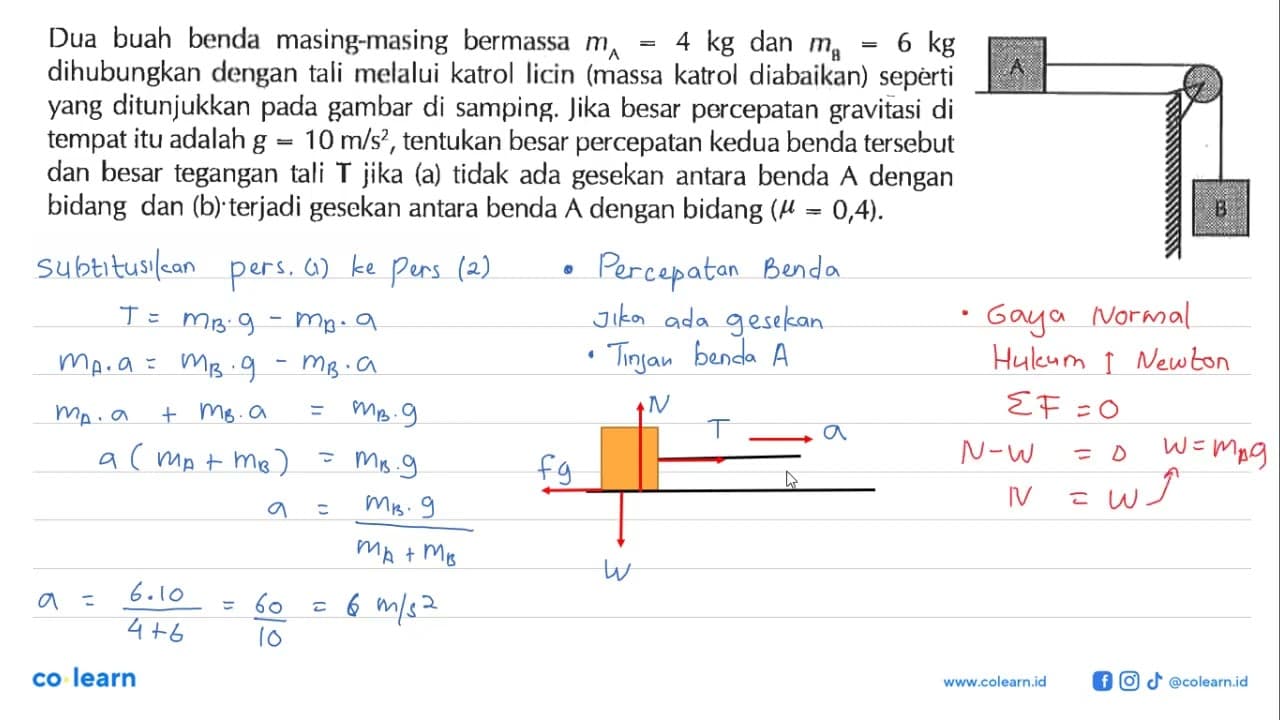 Dua buah benda masing-masing bermassa mA=4 kg dan mB=6 kg