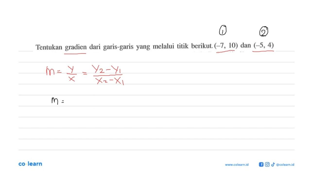 Tentukan gradien dari garis-garis yang melalui titik