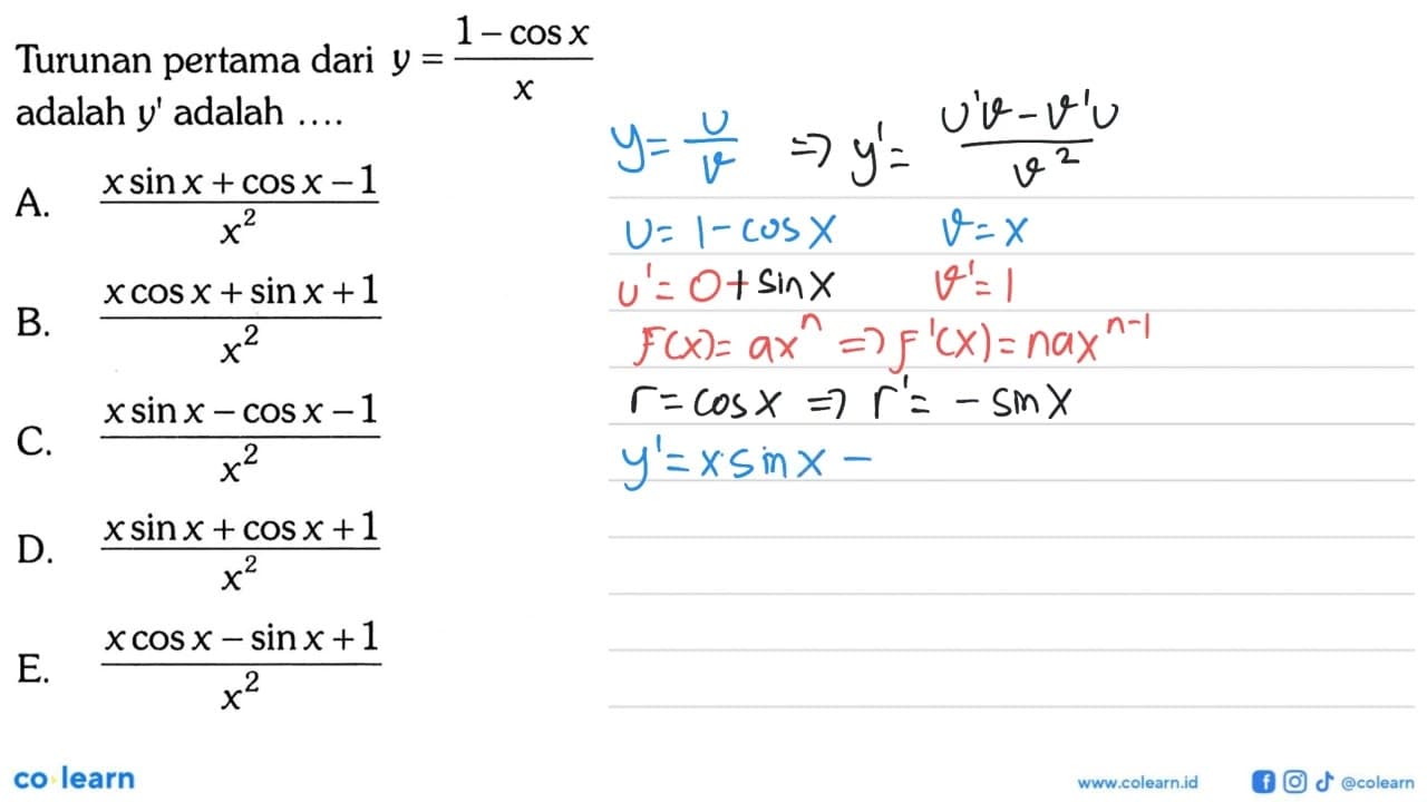 Turunan pertama dari y=(1-cos x)/x adalah y' adalah ....