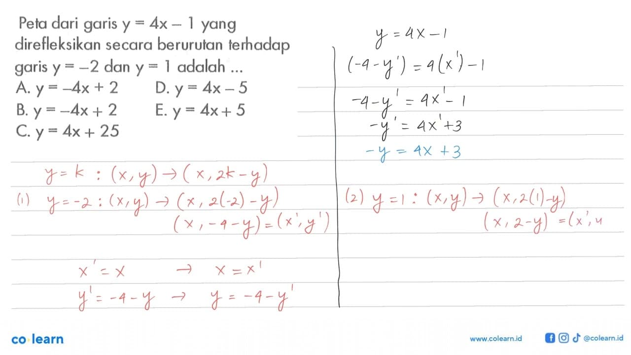 Peta dari garis y=4x-1 yang direfleksikan secara berurutan