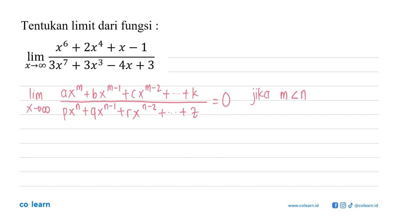 Tentukan limit dari fungsi :limit x mendekati tak hingga