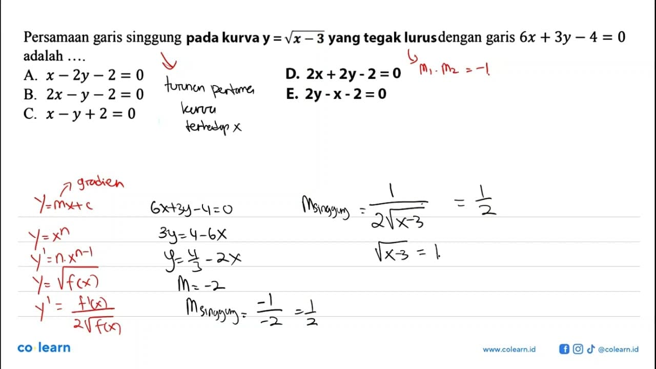 Persamaan garis singgung pada kurva y=akar(x-3) yang tegak