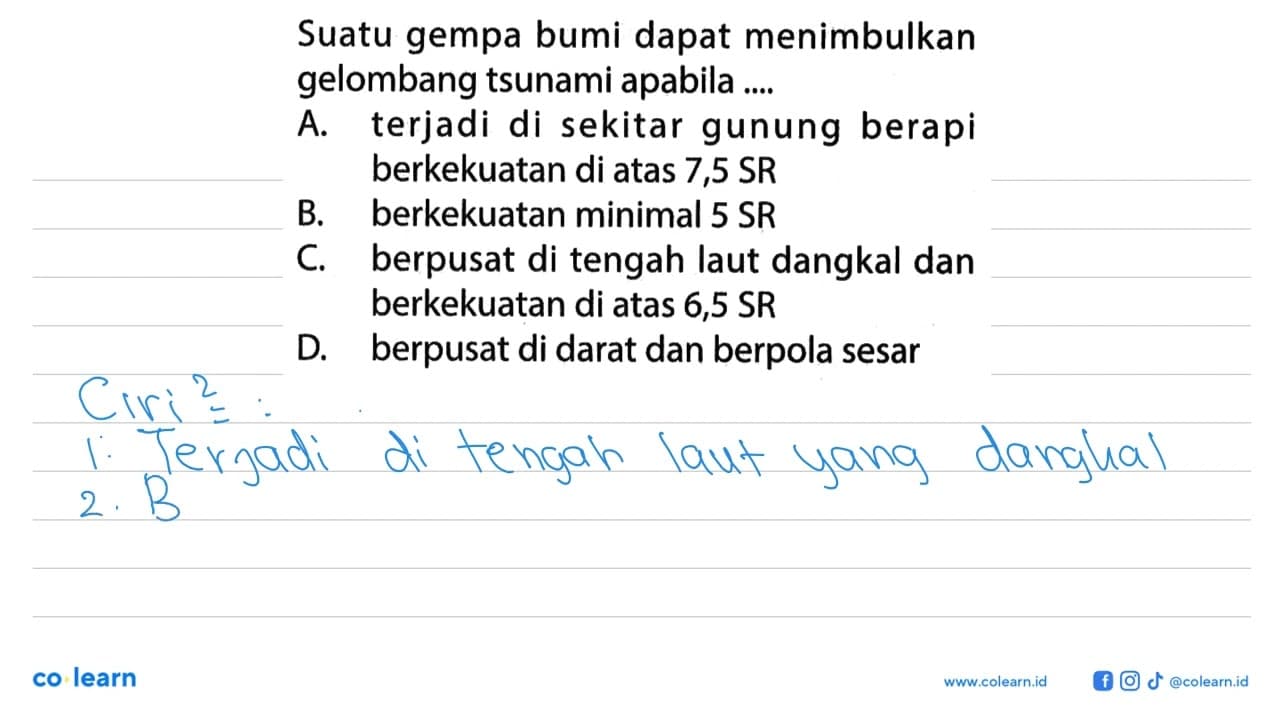 Suatu gempa bumi dapat menimbulkan gelombang tsunami