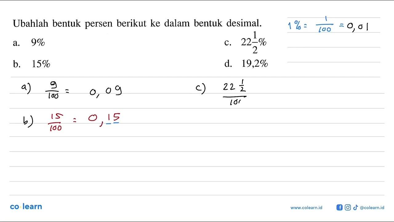 Ubahlah bentuk persen berikut ke dalam bentuk desimal. a.