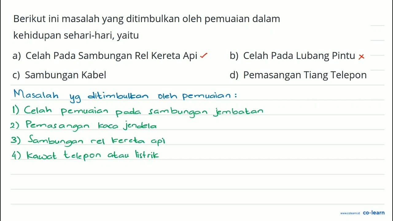 Berikut ini masalah yang ditimbulkan oleh pemuaian dalam