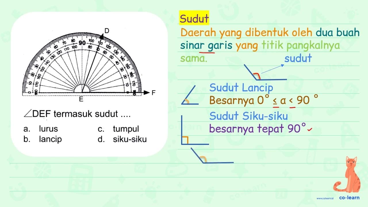 sudut DEF termasuk sudut .... a. lurus c. tumpul b. lancip