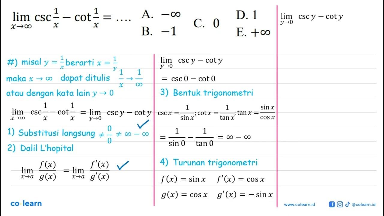 limit x mendekati tak hingga csc(1/x)-cot(1/x)= ....