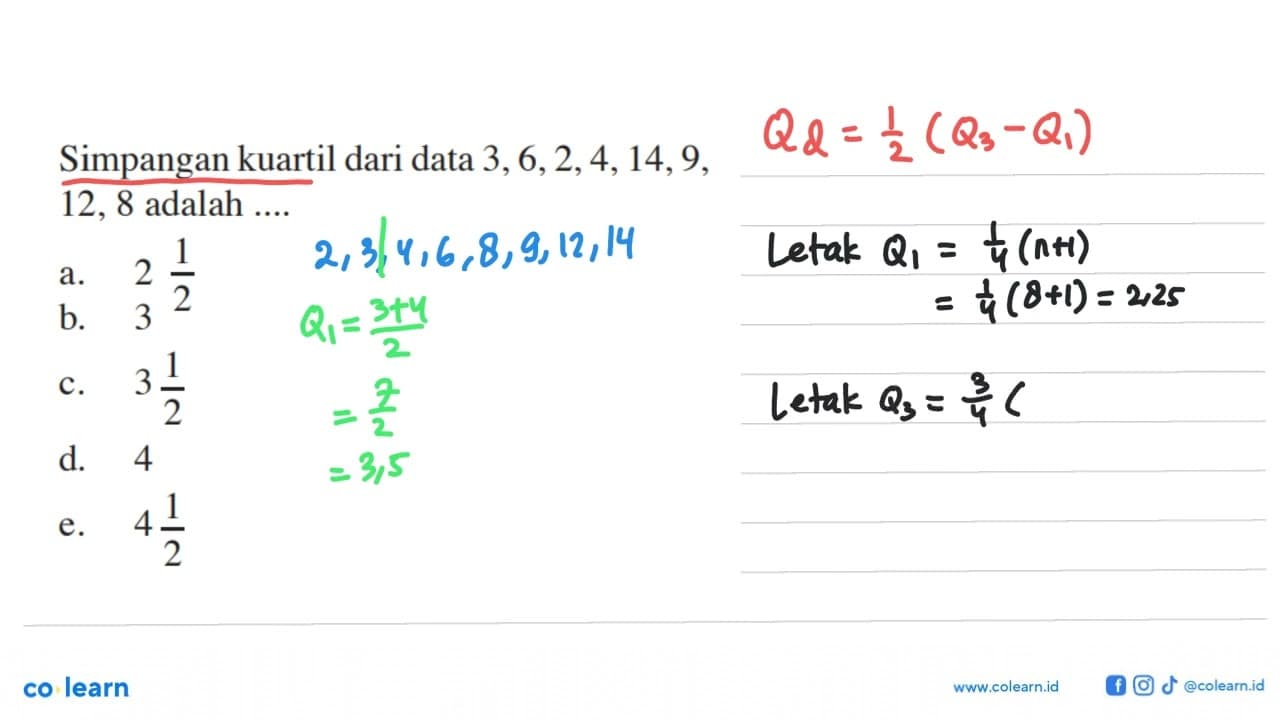 Simpangan kuartil dari data 3, 6, 2, 4, 14, 9, 12, 8 adalah