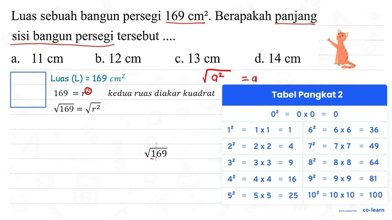 Luas sebuah bangun persegi 169 cm^(2) . Berapakah panjang