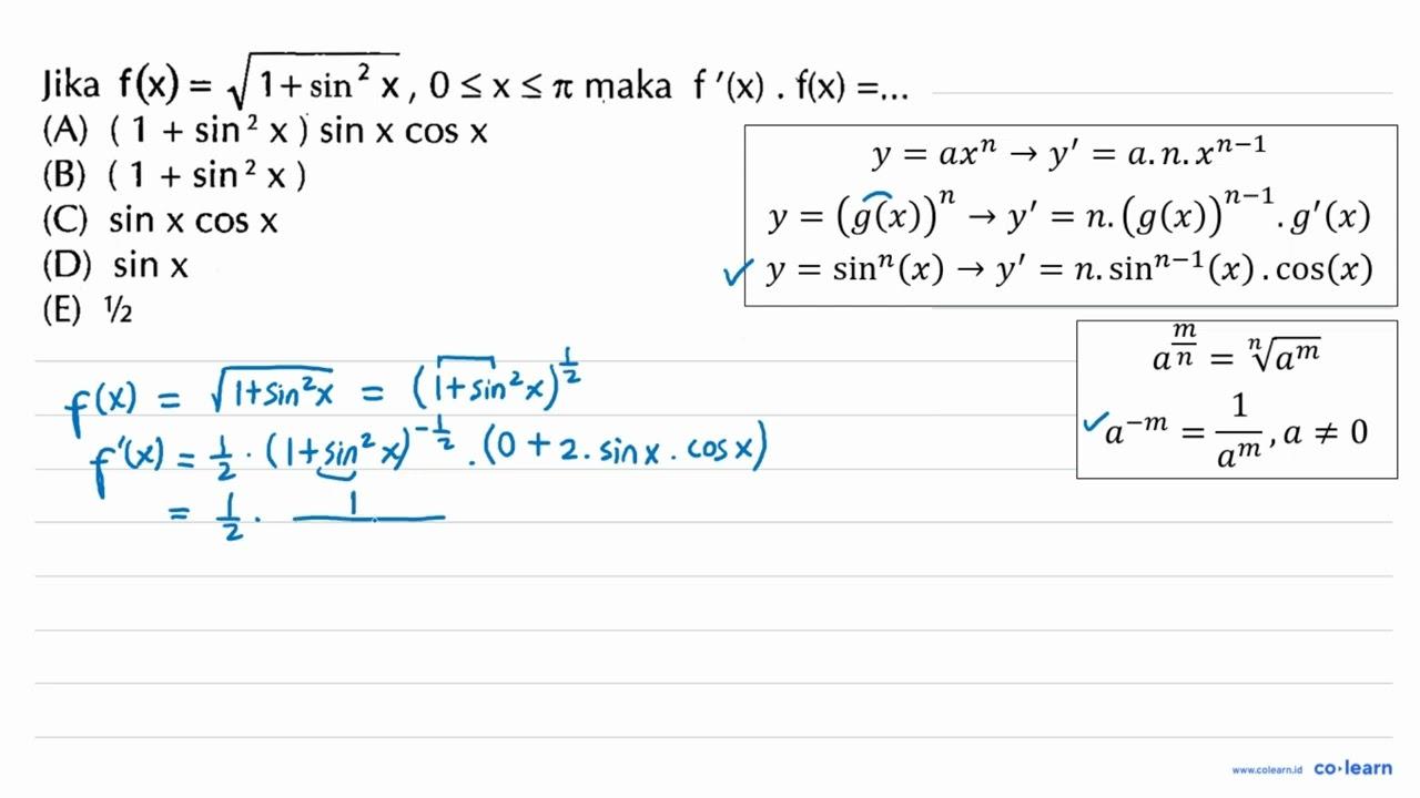 Jika f(x)=akar(1+sin^2(x)), 0<=x<=pi maka f'(x). f(x)= ...