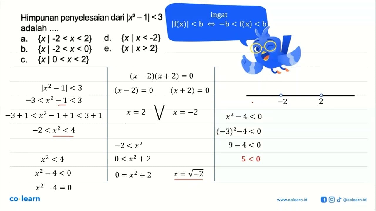 Himpunan penyelesaian dari |x^2-1| <3 adalah