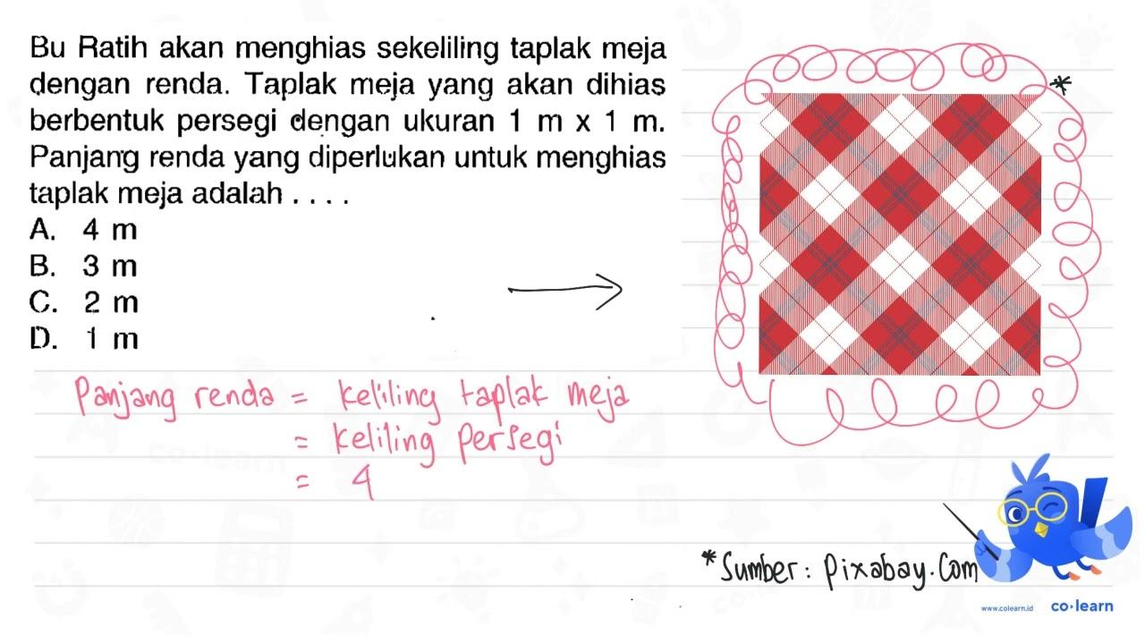 Bu Ratih akan menghias sekeliling taplak meja dengan renda.