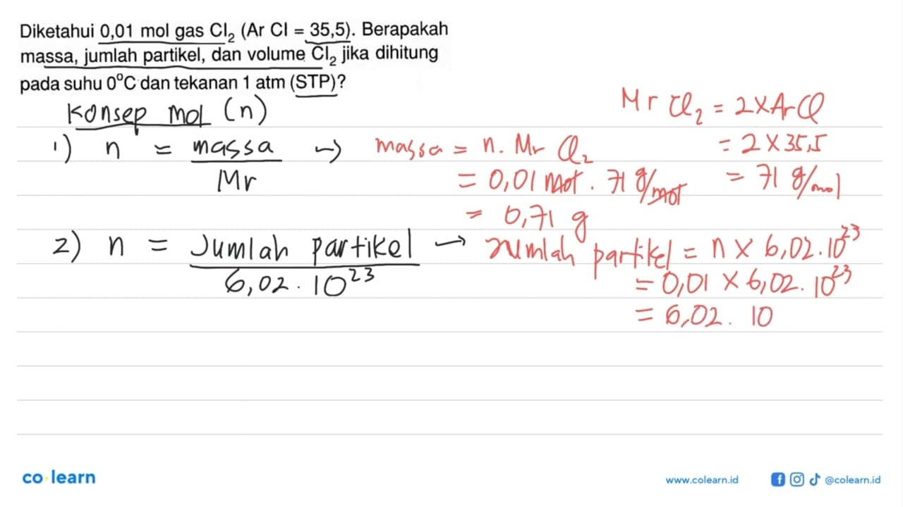 Diketahui 0,01 mol gas Cl2 (Ar Cl=35,5). Berapakah massa,