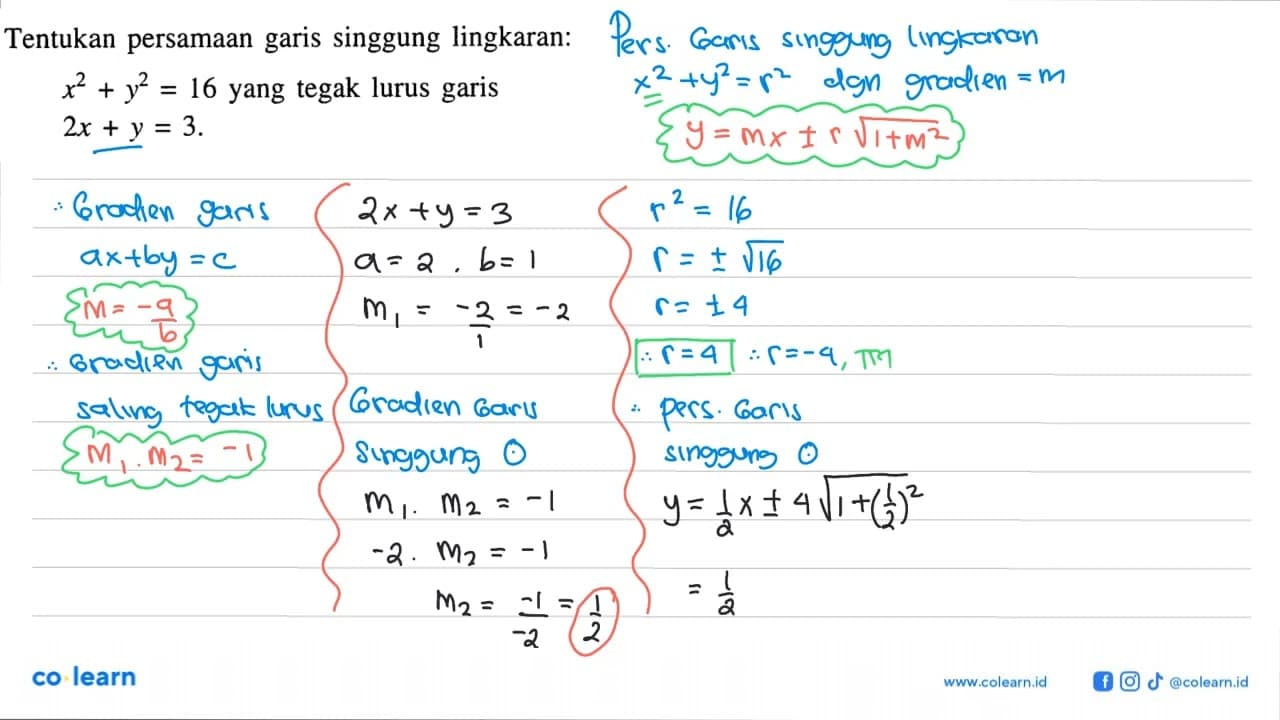 Tentukan persamaan garis singgung lingkaran:x^2+y^2=16 yang