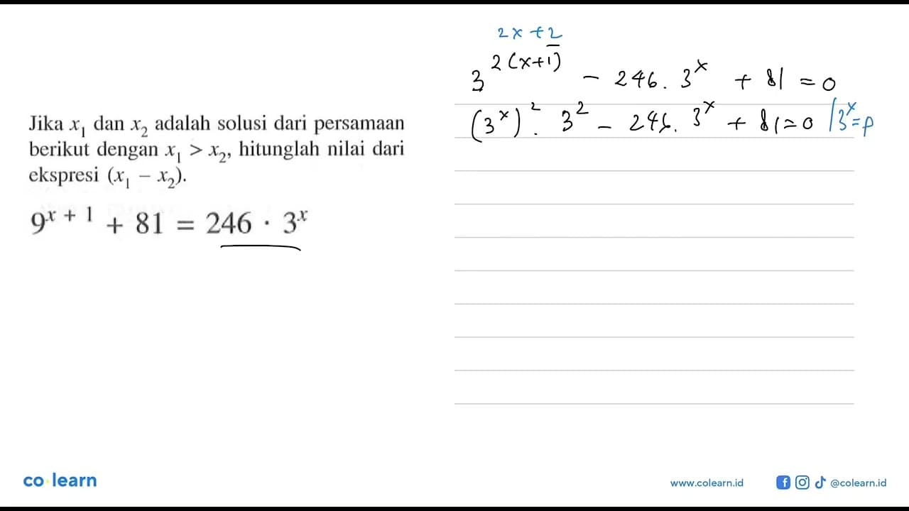 Jika x1 dan x2 adalah solusi dari persamaan berikut dengan