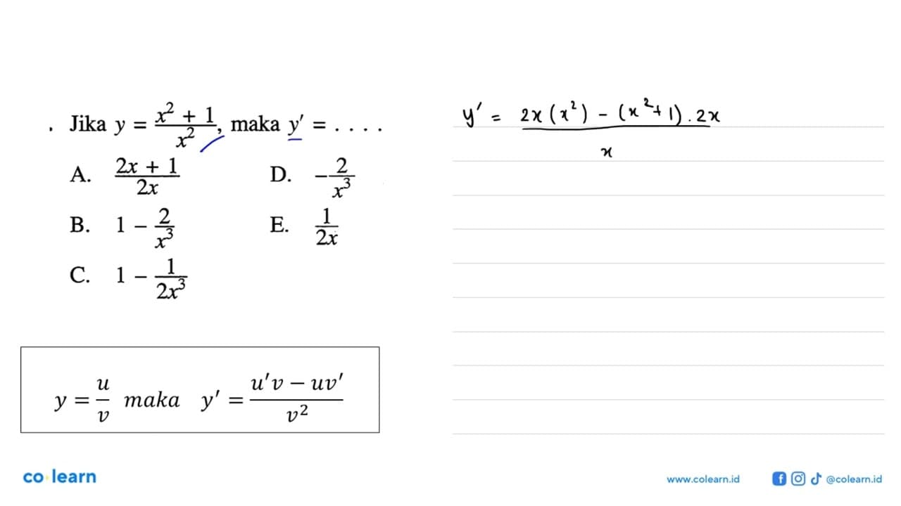 Jika y=x^2+1/x^2, maka y'=....