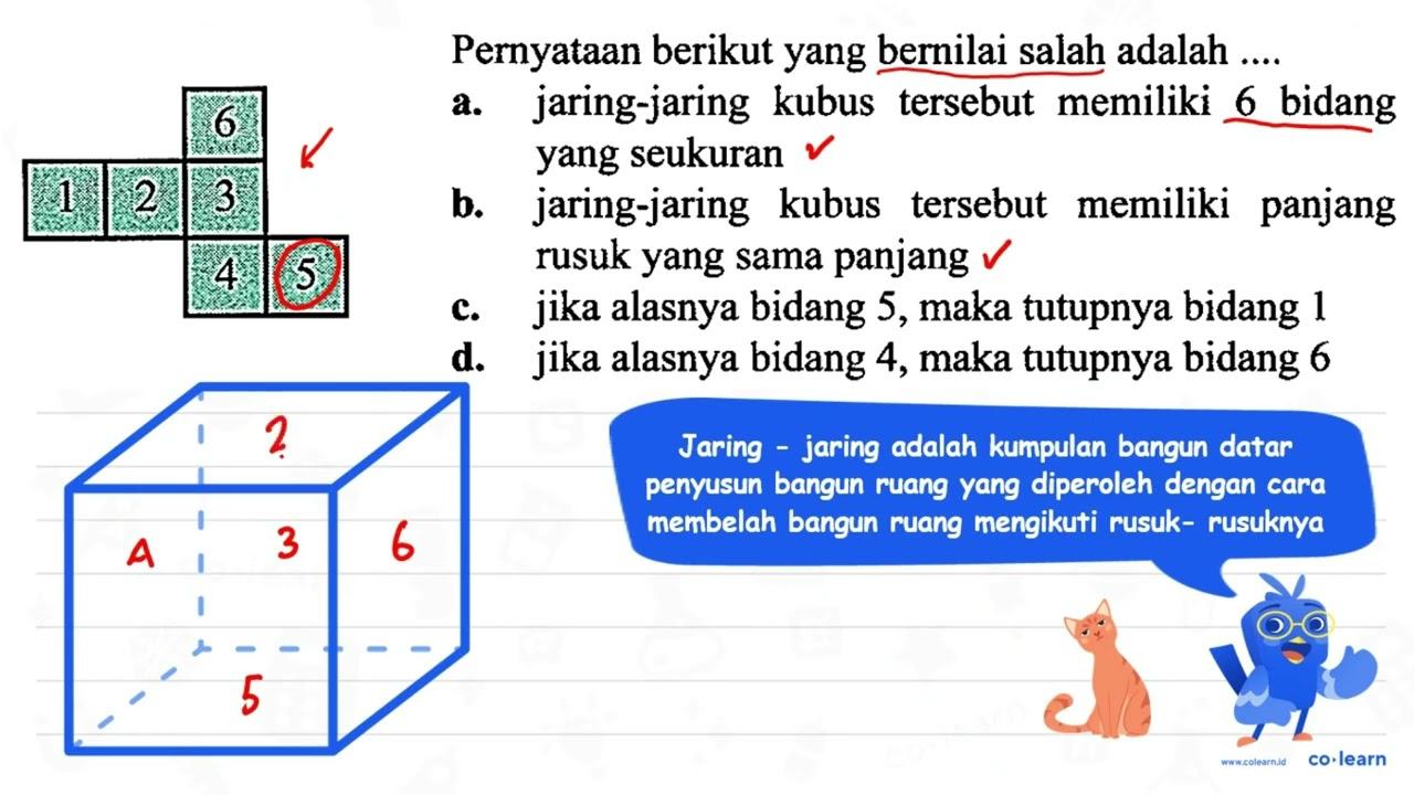 Pernyataan berikut yang bernilai salah adalah .... \cline {