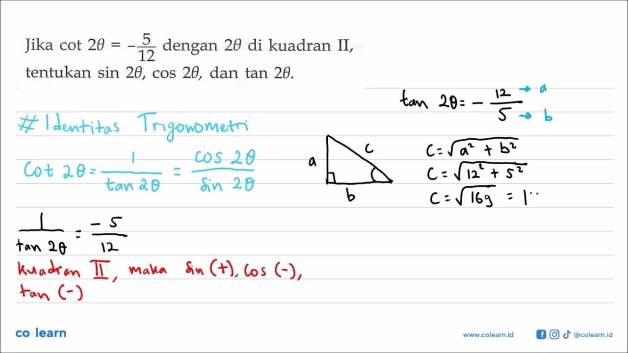 Jika cot (2 theta) = -5/12 dengan 2 theta di kuadran II,