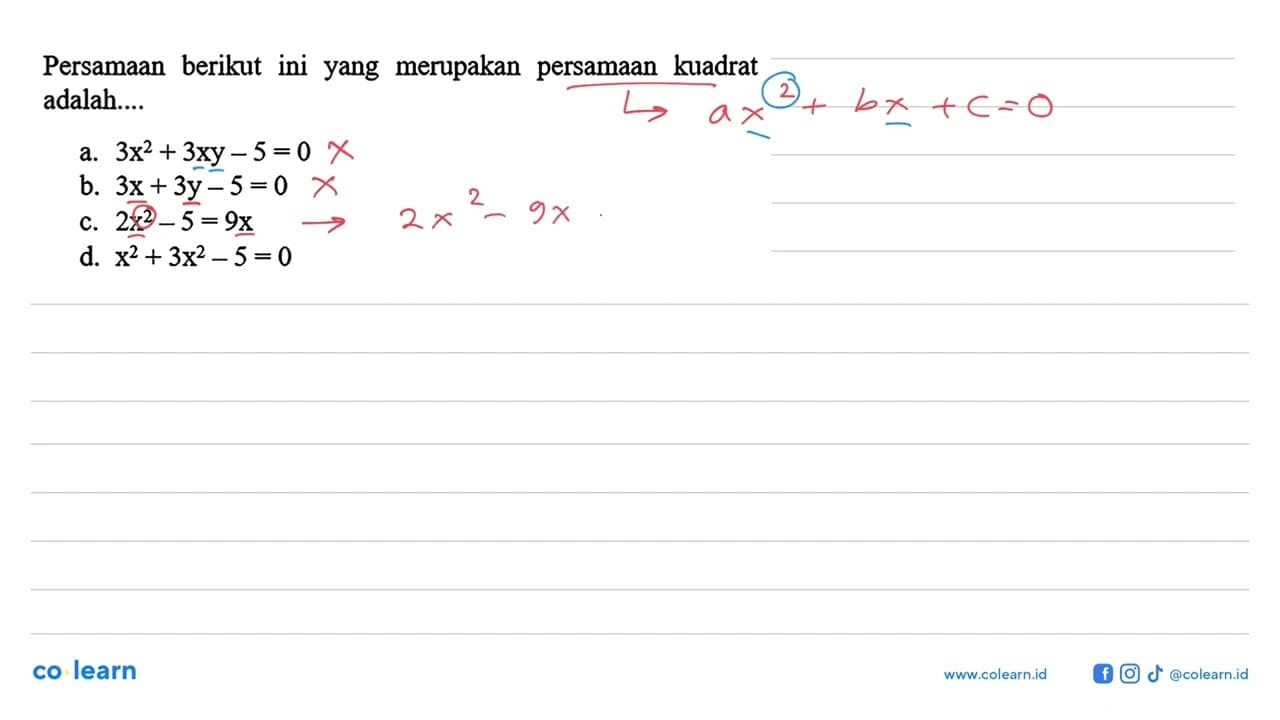 Persamaan berikut ini yang merupakan persamaan kuadrat