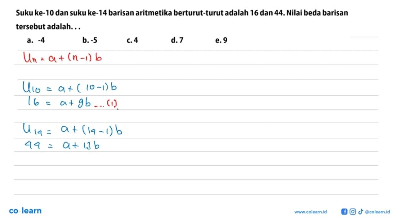 Suku ke-10 dan suku ke-14 barisan aritmetika berturut-turut