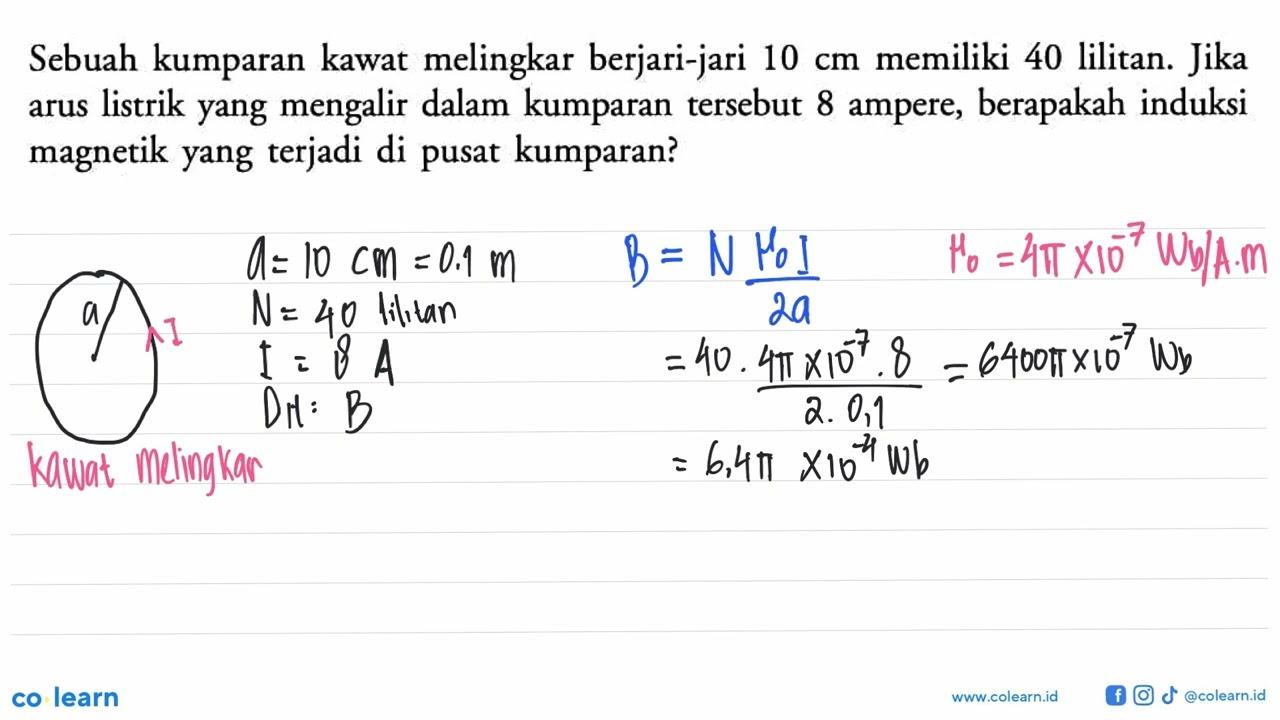 Sebuah kumparan kawat melingkar berjari-jari 10 cm memiliki