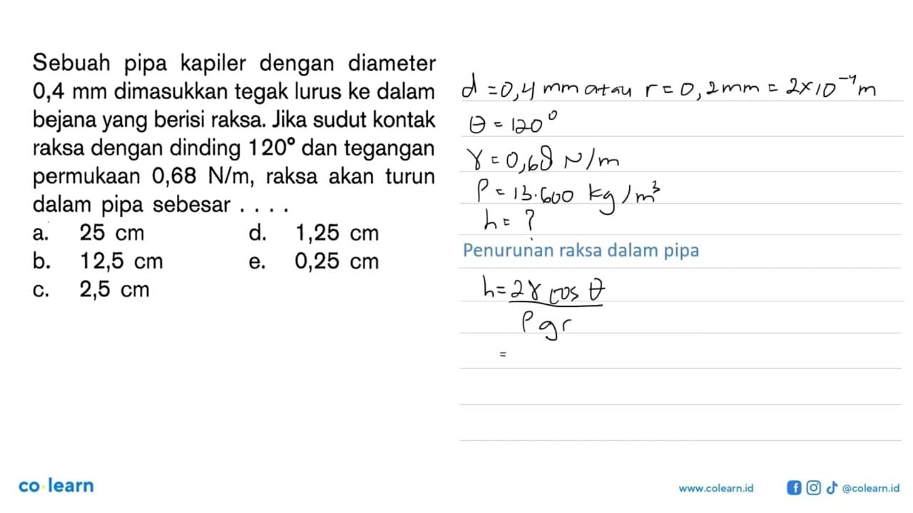 Sebuah pipa kapiler dengan diameter 0,4 mm dimasukkan tegak