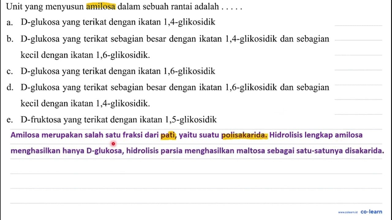 Unit yang menyusun amilosa dalam sebuah rantai adalah . ...