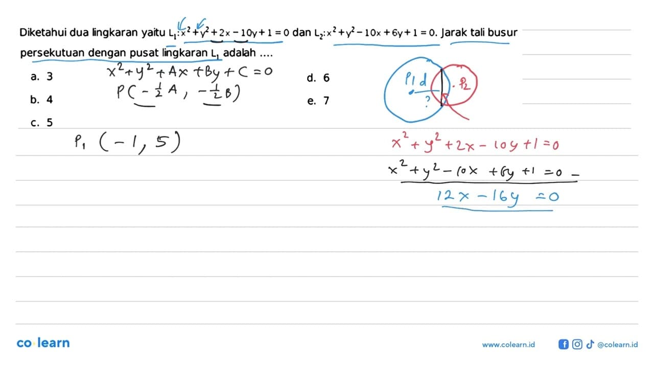 Diketahui dua lingkaran yaitu L1: x^2+y^2+2 x-10 y+1=0 dan