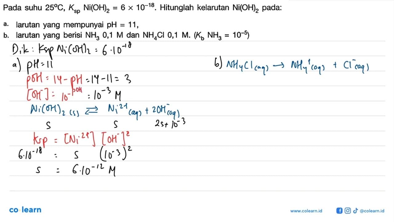 Pada suhu 25 C, Ksp Ni(OH)2 = 6 x 10^(-18). Hitunglah